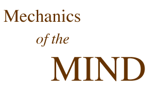 Mechanics of the Mind