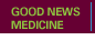 Good News Medicine