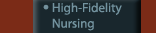 High-Fidelity Nursing