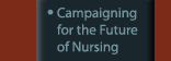 Campaigning for the Future of Nursing