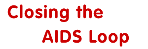 Closing the AIDS Loop