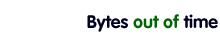 Bytes out of time