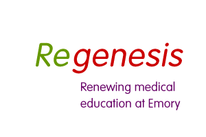 Regenesis - Renewing medical education at Emory