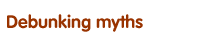Debunking myths