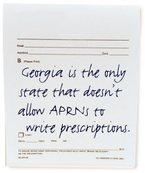 Georgia is the only state that doesn't allow APRNs to write prescriptions.