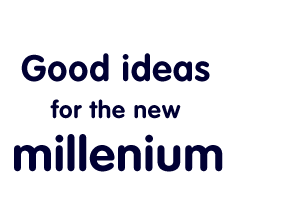 Good Ideas for the New Millennium