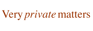 Very private matters