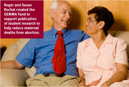 Roger and Susan Rochat created the GEMMA Fund to support publication of student research to help reduce maternal deaths from abortion.