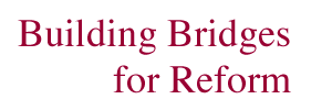 Building Bridges For Reform
