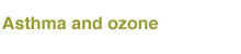 Asthma and ozone