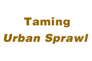 Taming Urban Sprawl