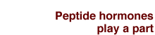 Peptide hormones play a part